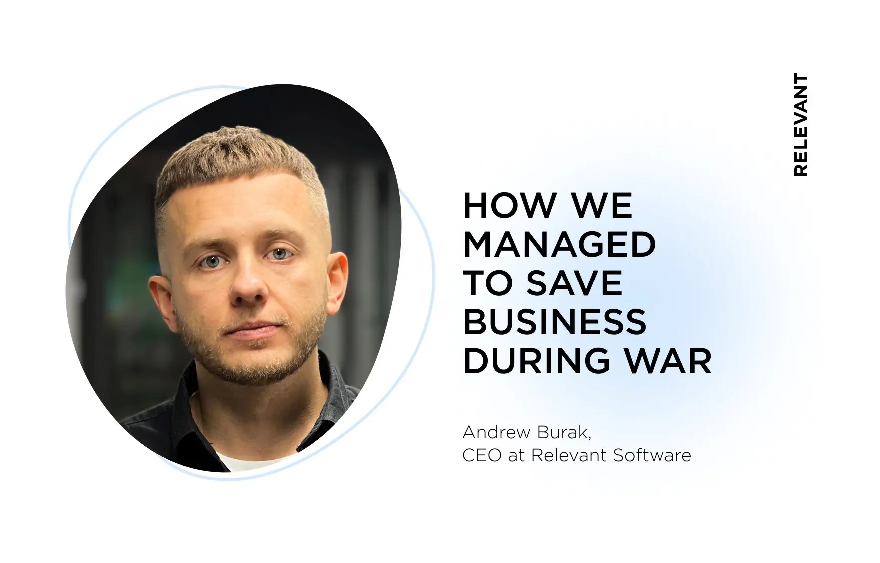How Relevant Managed to Save the Business During the War