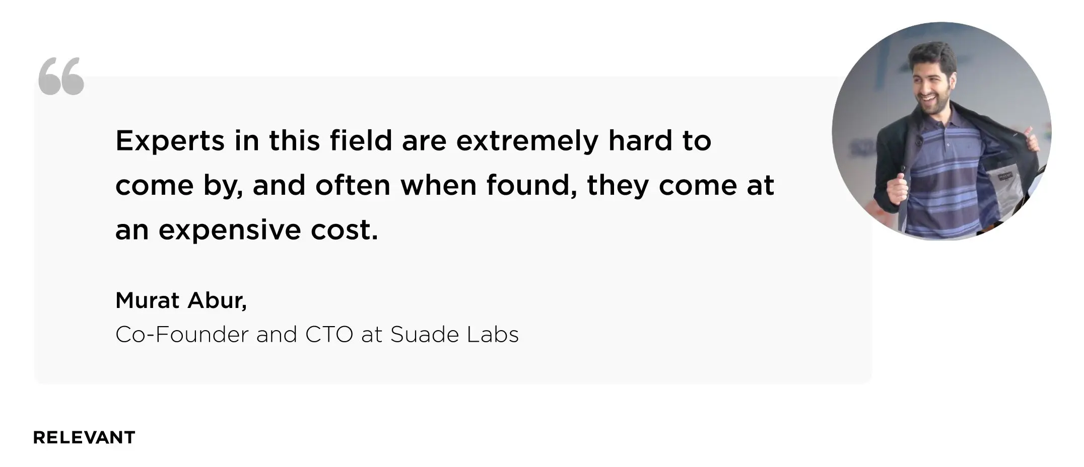 Murat Abur, co-founder and CTO at Suade Labs