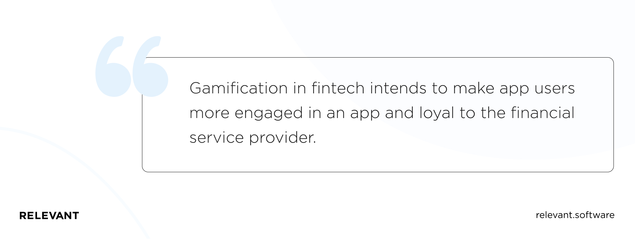 gamification in fintech intends to make app users more engaged in an app and loyal to the financial service provider