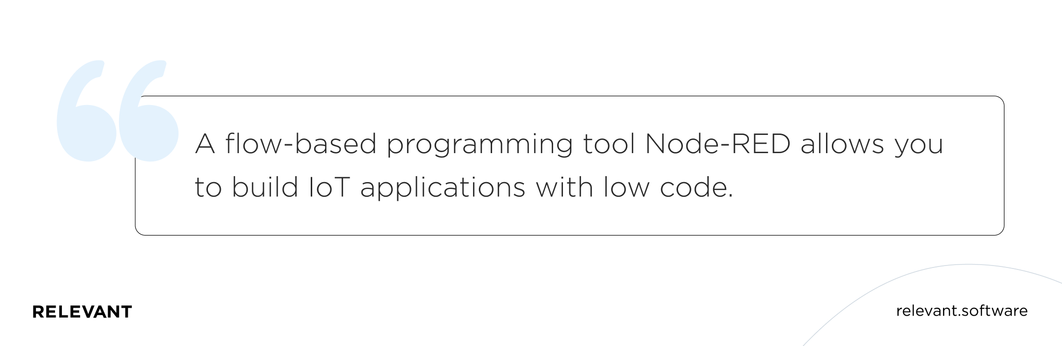 Node-RED allows you to build IoT applications with low code