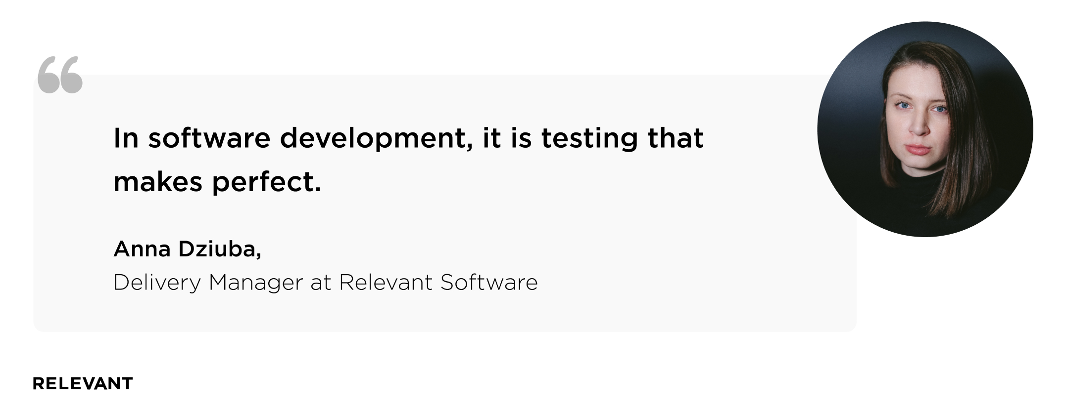 In software development, it is testing that makes perfect.