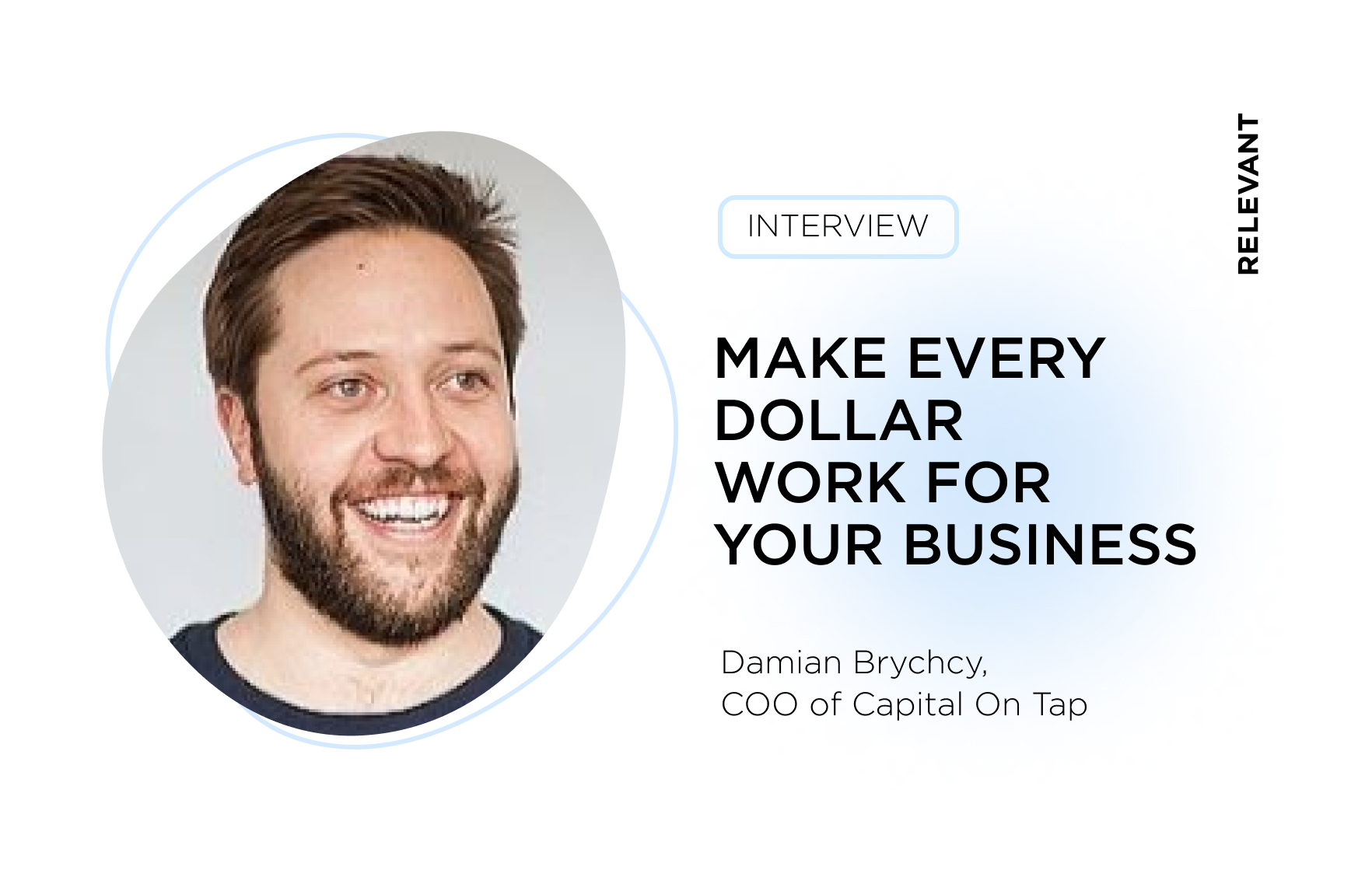 How to Build a Fintech Product with 150 000 Customers—Damian Brychcy, COO of Capital On Tap