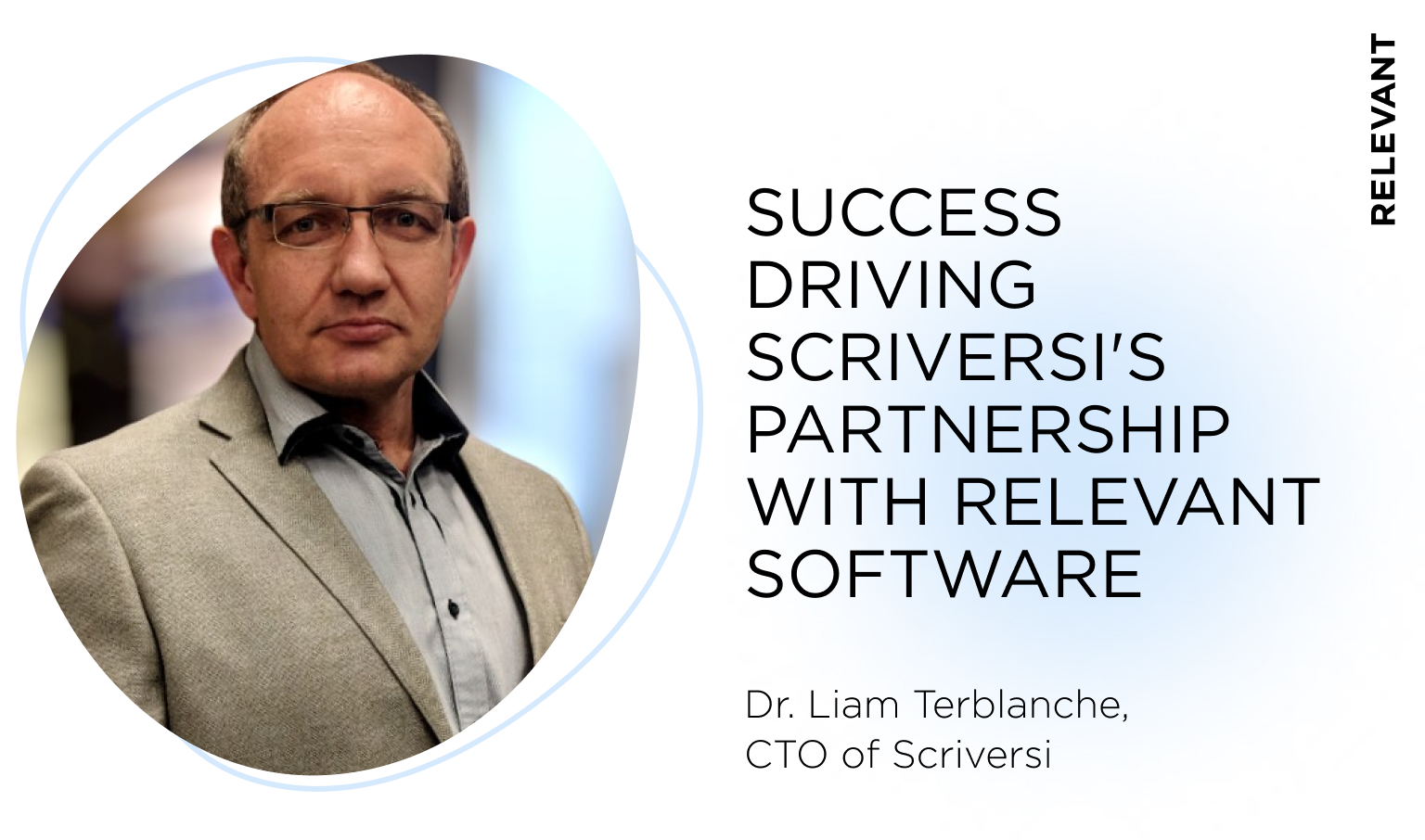 Success Driving Scriversi’s Partnership with Relevant Software