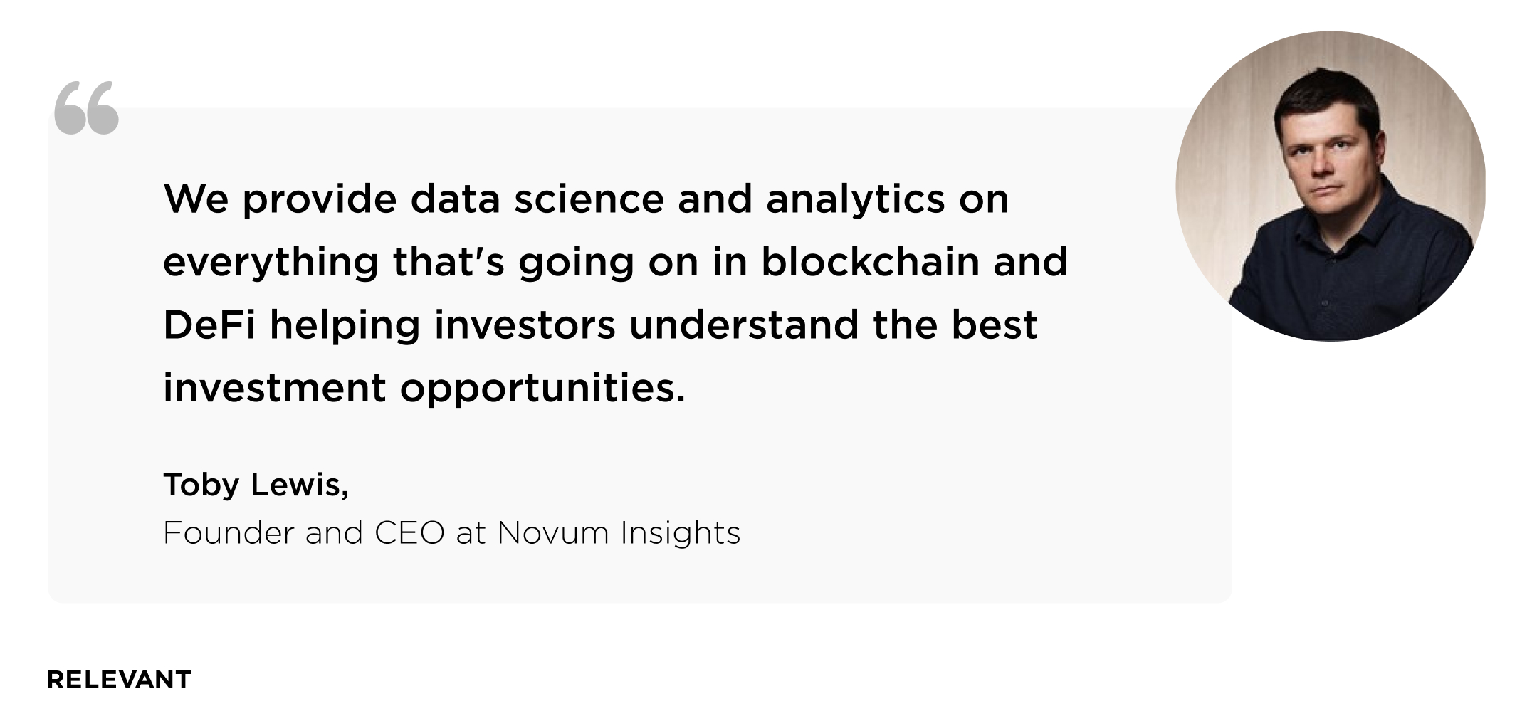 Toby Lewis founder, and CEO at Novum Insight
